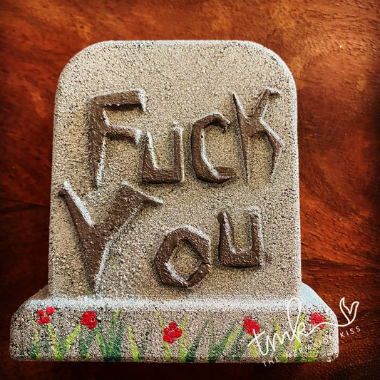 F U Tombstone (3D Printed)